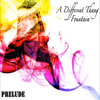 A DIFFERENT THANG: THE PRELUDE